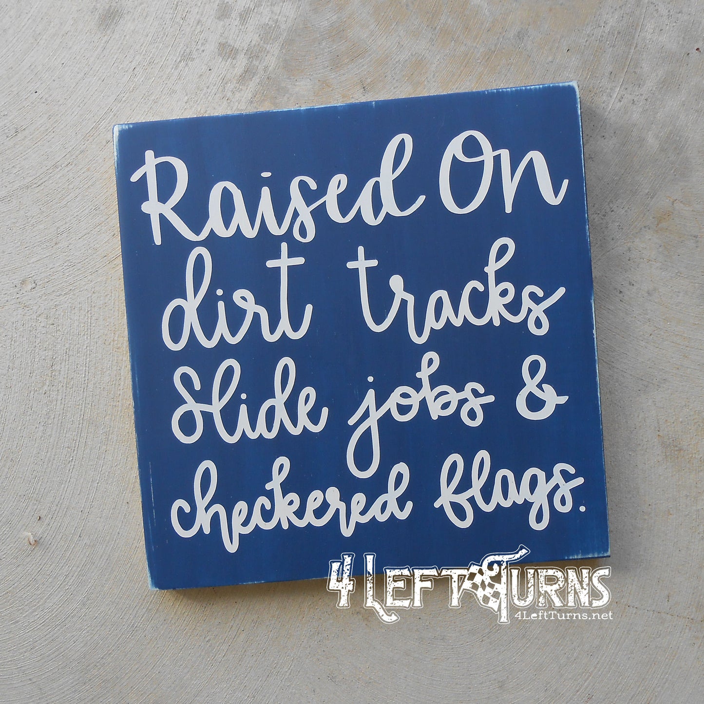 Raised on Dirt Tracks Painted Wood Sign