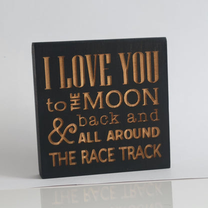 I Love You to the Moon and Back Laser Engraved Mini Wood Sign