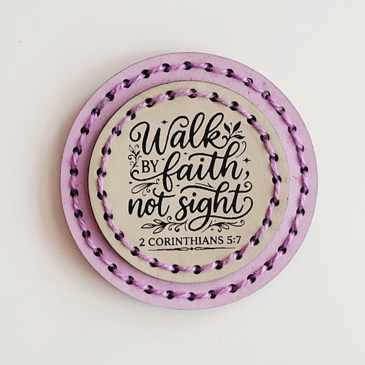 Walk by Faith Round Hand-Stitched Magnet