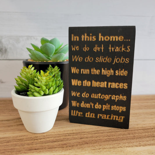 We Do Racing Laser Engraved Mini Wood Sign
