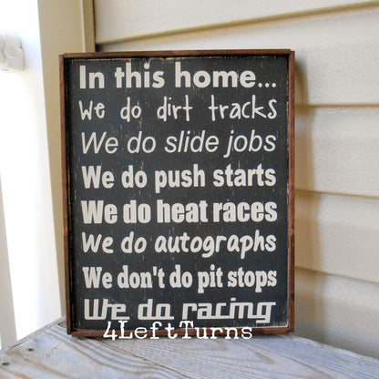 In this House We Do Racing Painted Wood Sign - We Do Push Starts
